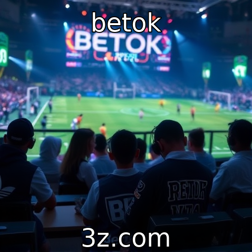 betok | E-sports se consolidam como fenômeno cultural global